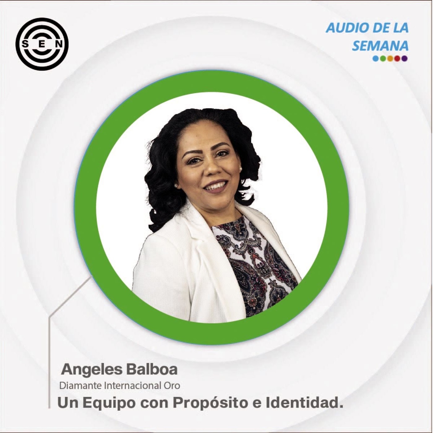 Audios de la Semana SEN Team