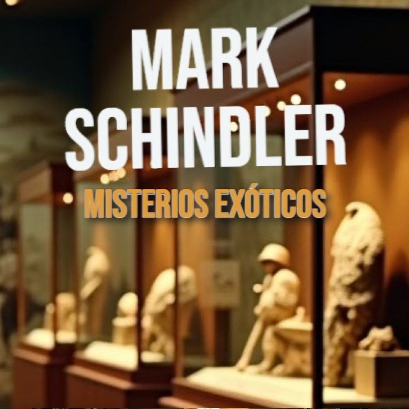 MISTERIOS EXÓTICOS con Mark Schindler