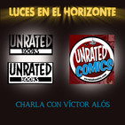 Luces en el Horizonte: UNRATED BOOKS & CÓMICS Con Víctor Alós