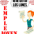 No Me Gustan Los Lunes Programa Especial Empleo Joven Lunes 30 Abril 2018