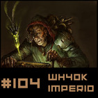 #104 Relatos Oficiales Wh40K IMPERIO