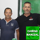 CAMINO MARCIAL nº67 - Luis Nunes y Antonio Ávila (Karate Goju Ryu)