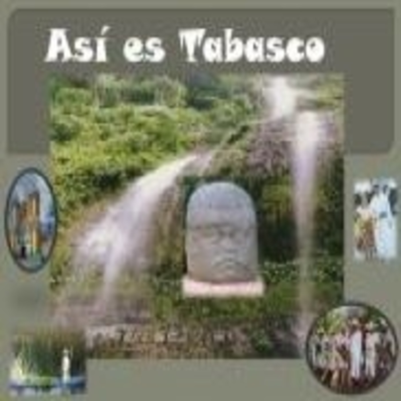 Podcast ¡Así es Tabasco!