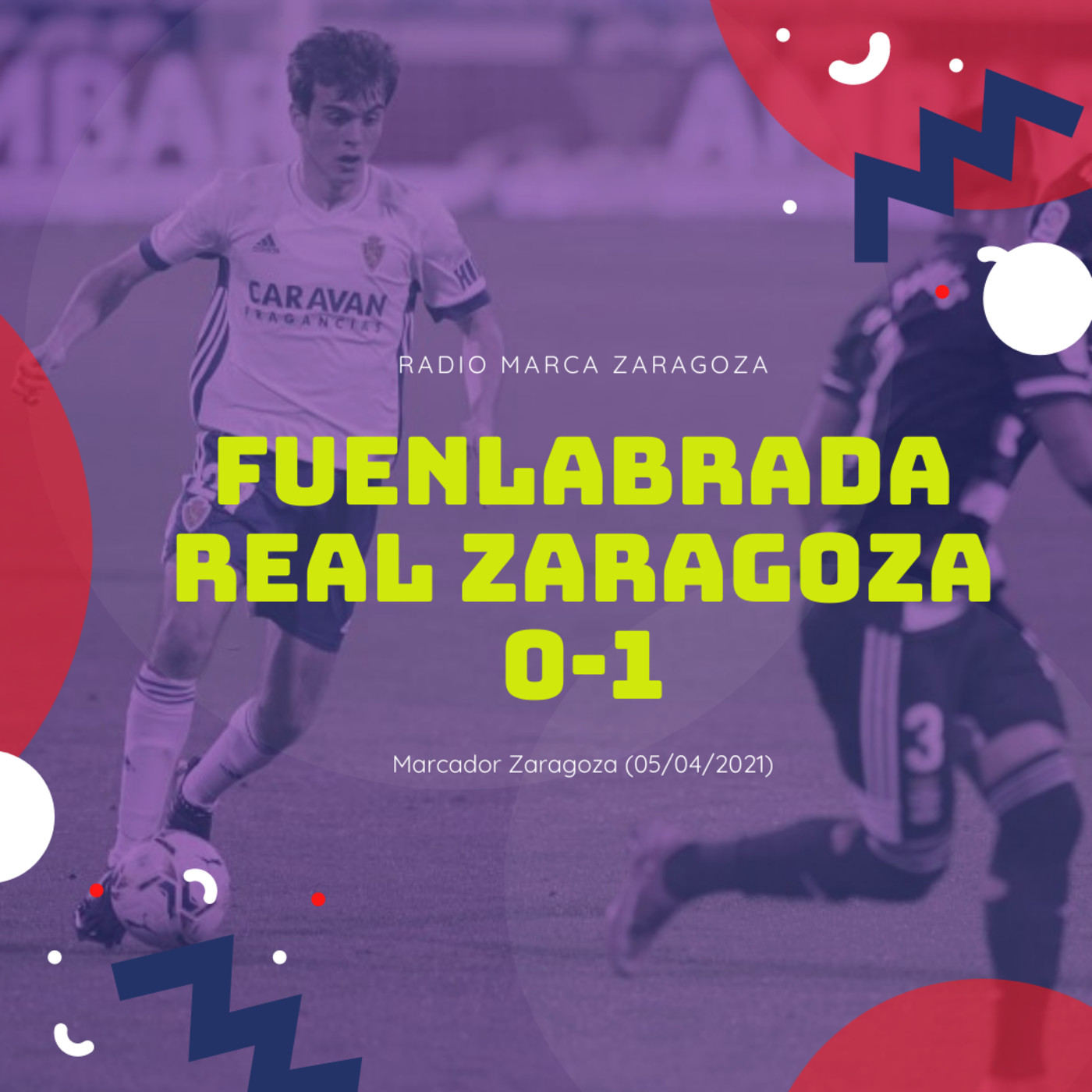 Marcador Zaragoza 05-04-2021 episode artwork