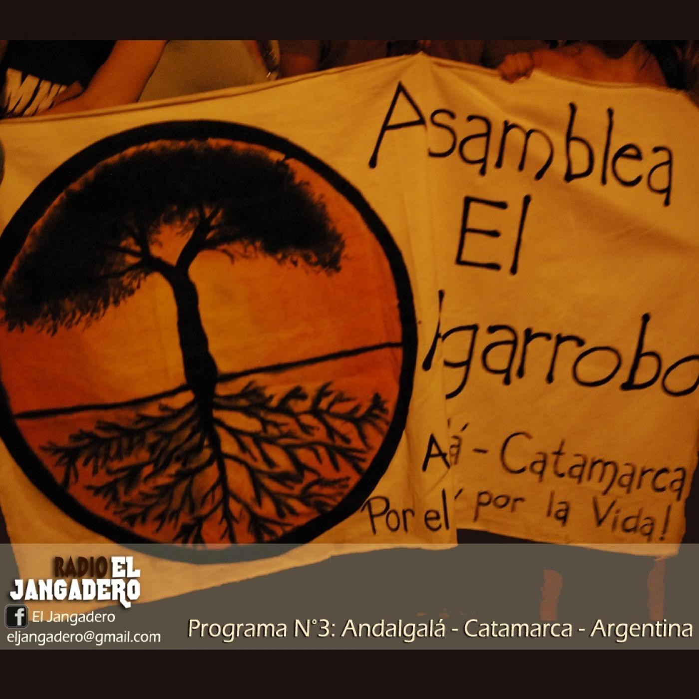 El Jangadero-Programa N° 3: Andalgalá - Catamarca - Argentina episode artwork