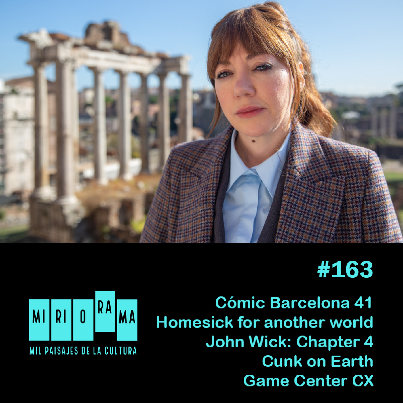 Miriorama #163 - Cómic Barcelona 41, Nostalgia de otro mundo, John Wick 4, Cunk on Earth, Game Center CX episode artwork