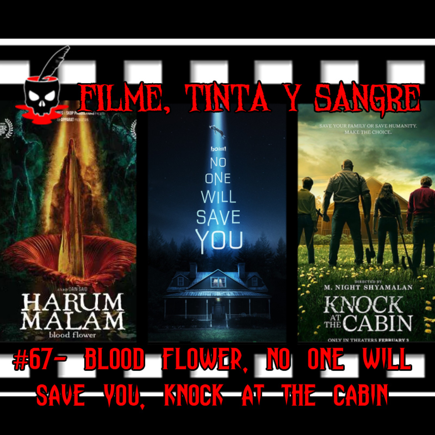 FTS #67- Blood Flower, No One Will Save You, Knock At The Cabin y Más episode artwork