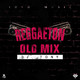 REGGAETON OLD MIX #003 - DJ Tony