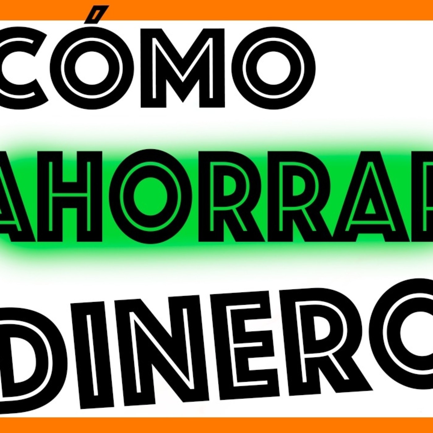 Cómo Ahorrar DINERO para ganar más dinero