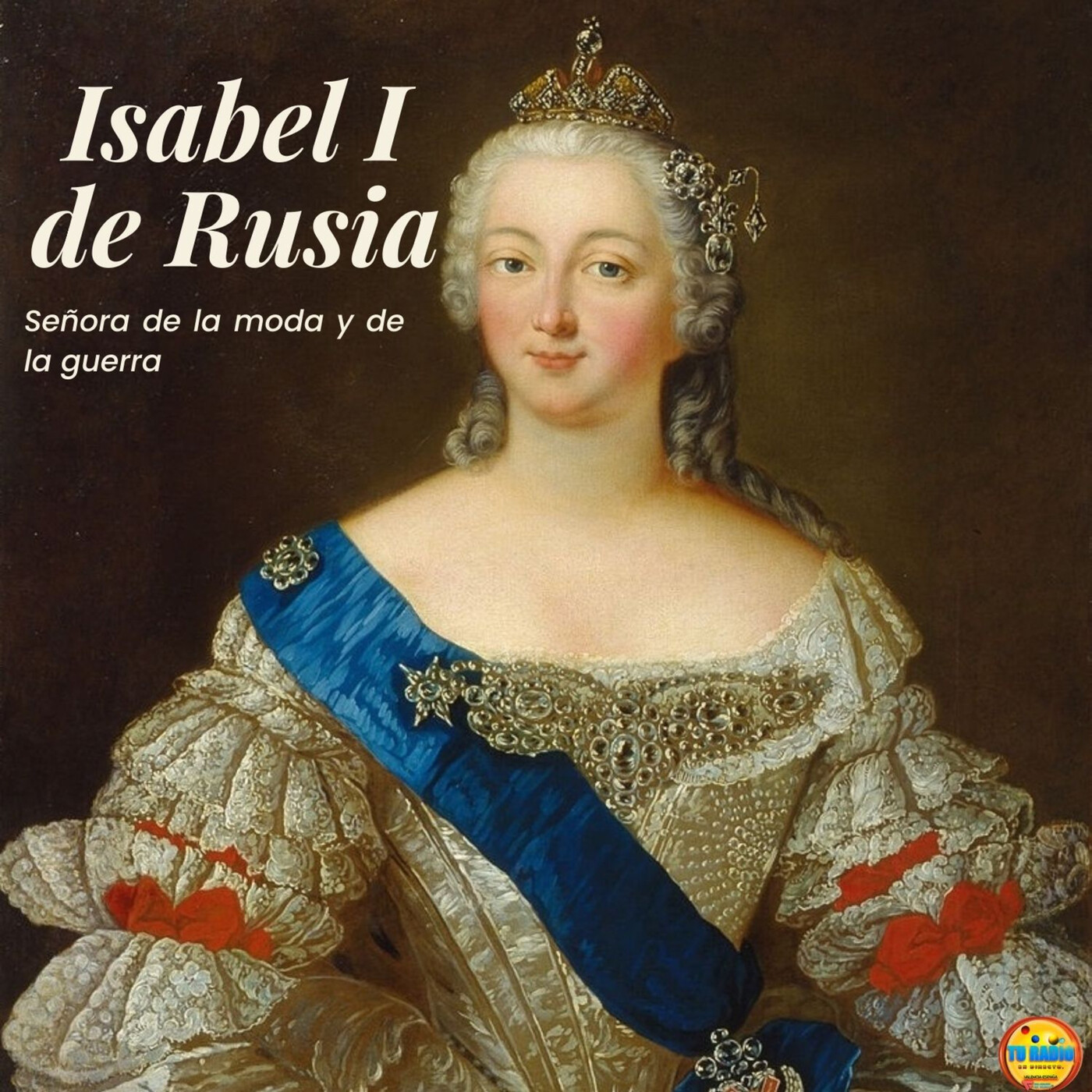 Isabel I de Rusia: Señora de la moda y la guerra