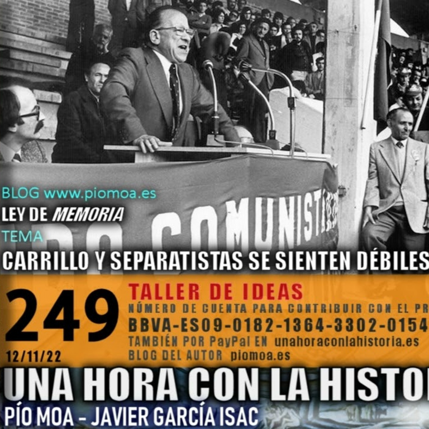 249 - Carrillo y separatistas se sienten débiles | Ley de "memoria" episode artwork