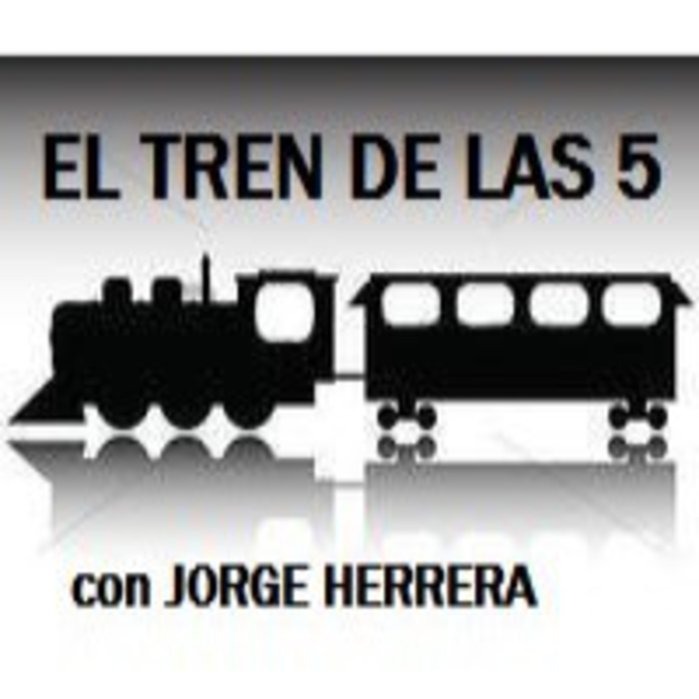 El tren de las 5 programa 20 junio 2014 El tren de las 5 programa 20 junio 2014