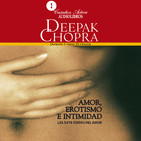 Amor, erotismo e intimidad - Deepak Chopra completo