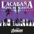 3x32 La Cabaña presenta: Vengadores Endgame