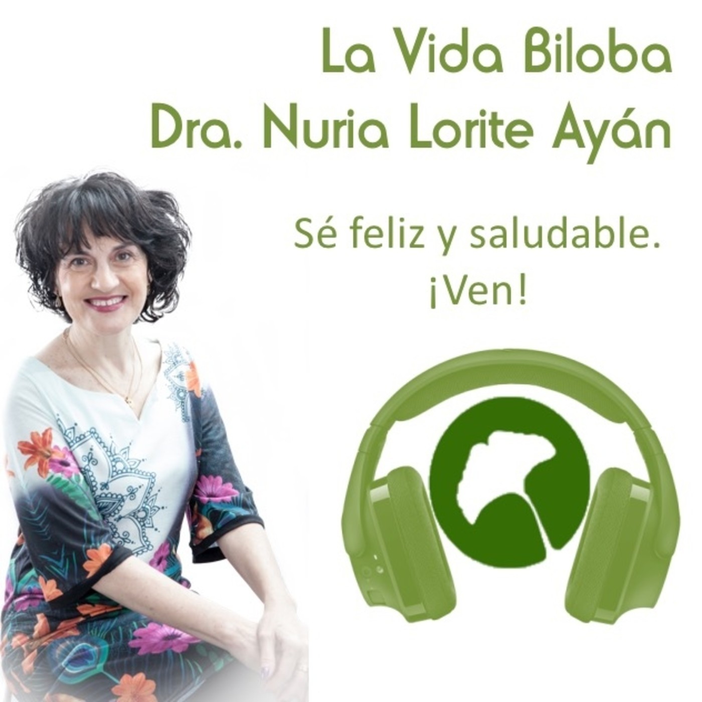 La Vida Biloba de la Dra. Nuria Lorite Ayán