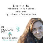 Miedos infantiles, adultos y cómo afrontarlos