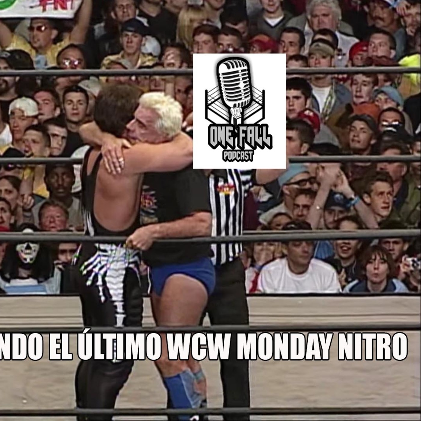 One Fall Podcast # 91 - El último WCW Monday Nitro episode artwork