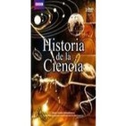 Historia de la Ciencia (BBC) 1/6
