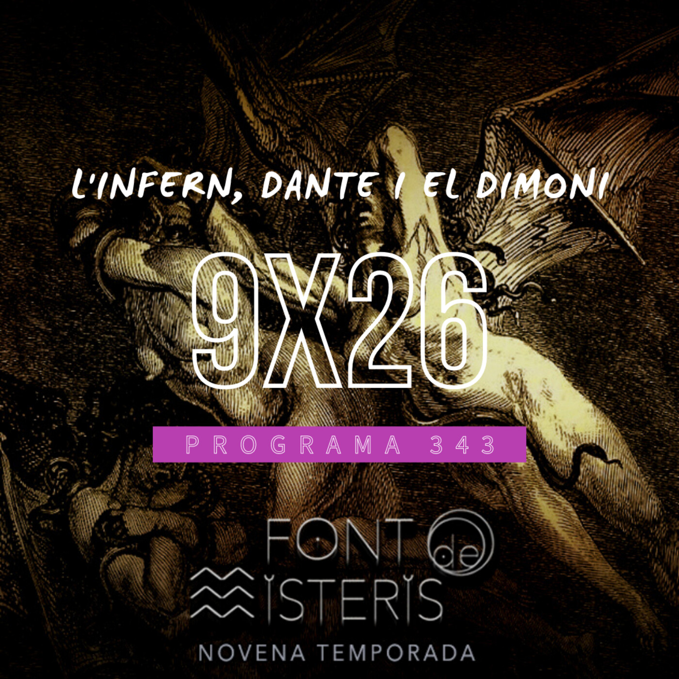FONT DE MISTERIS T9P26 -L'infern, Dante i el dimoni- Programa 343 | IB3 Ràdio