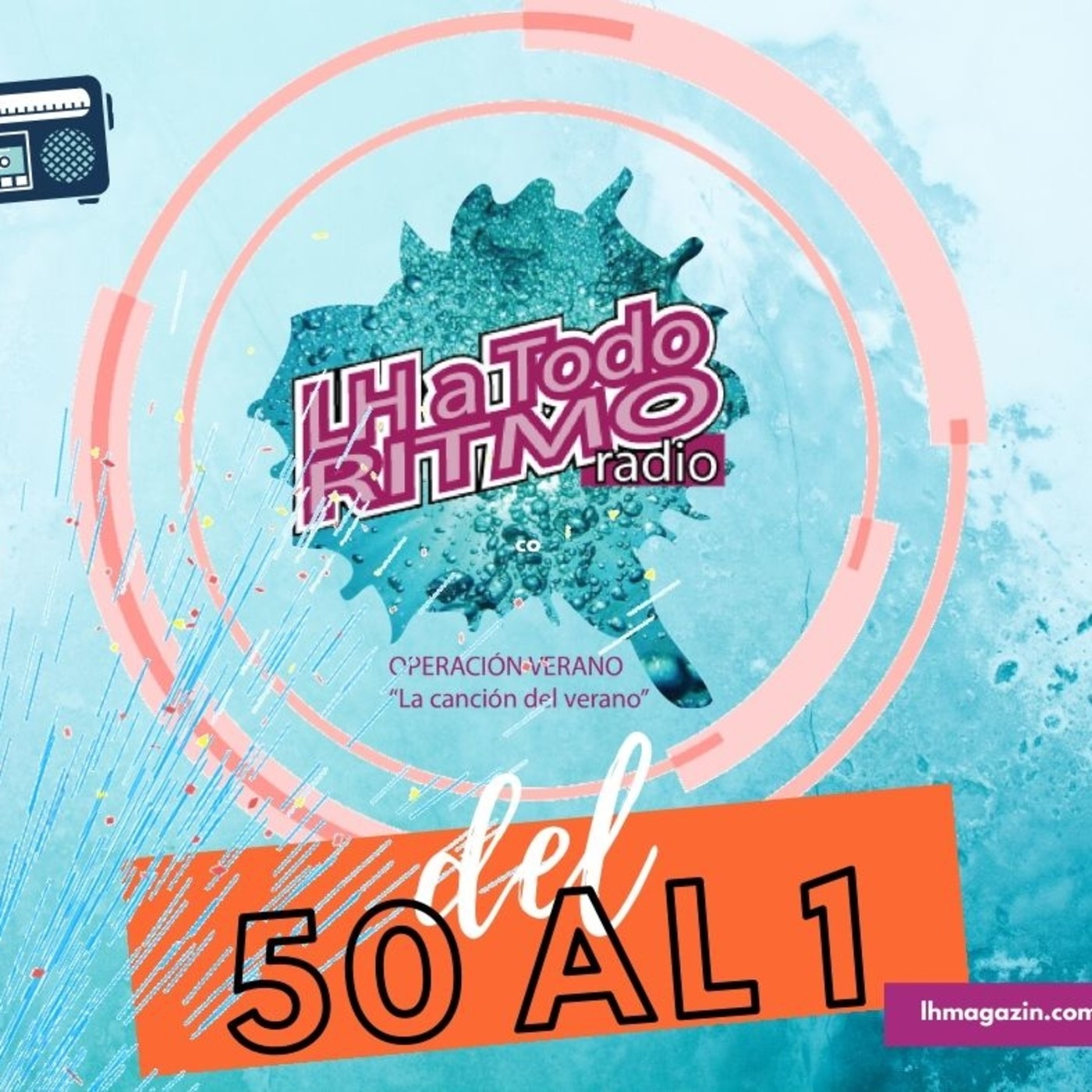 LH a Todo Ritmo edición de verano del 50 al 1 viernes 21-08-2020 episode artwork