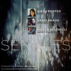 Ya puedes escuchar el programa N°3 de "SEÑALES del Jueves 18 Julio 2019.