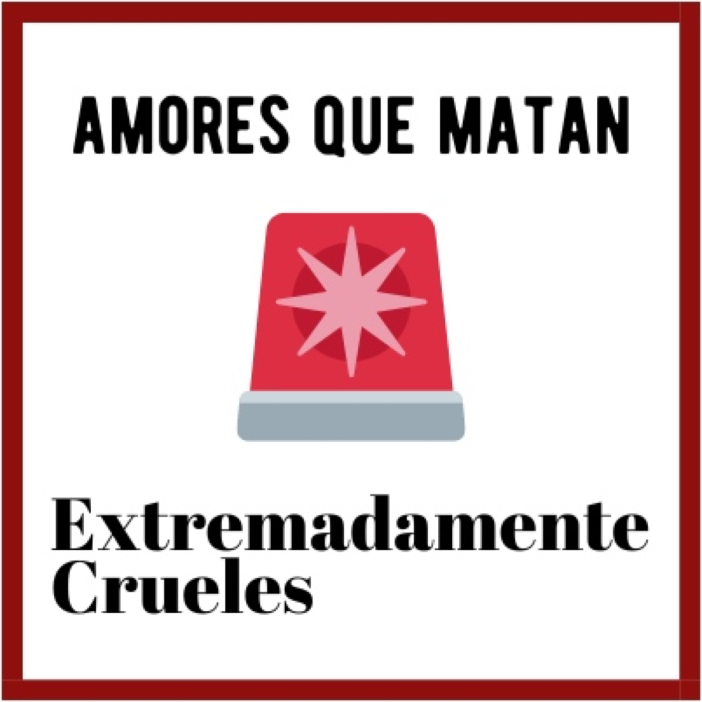 Extremadamente Crueles
