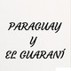 El Idioma Guaraní En Paraguay