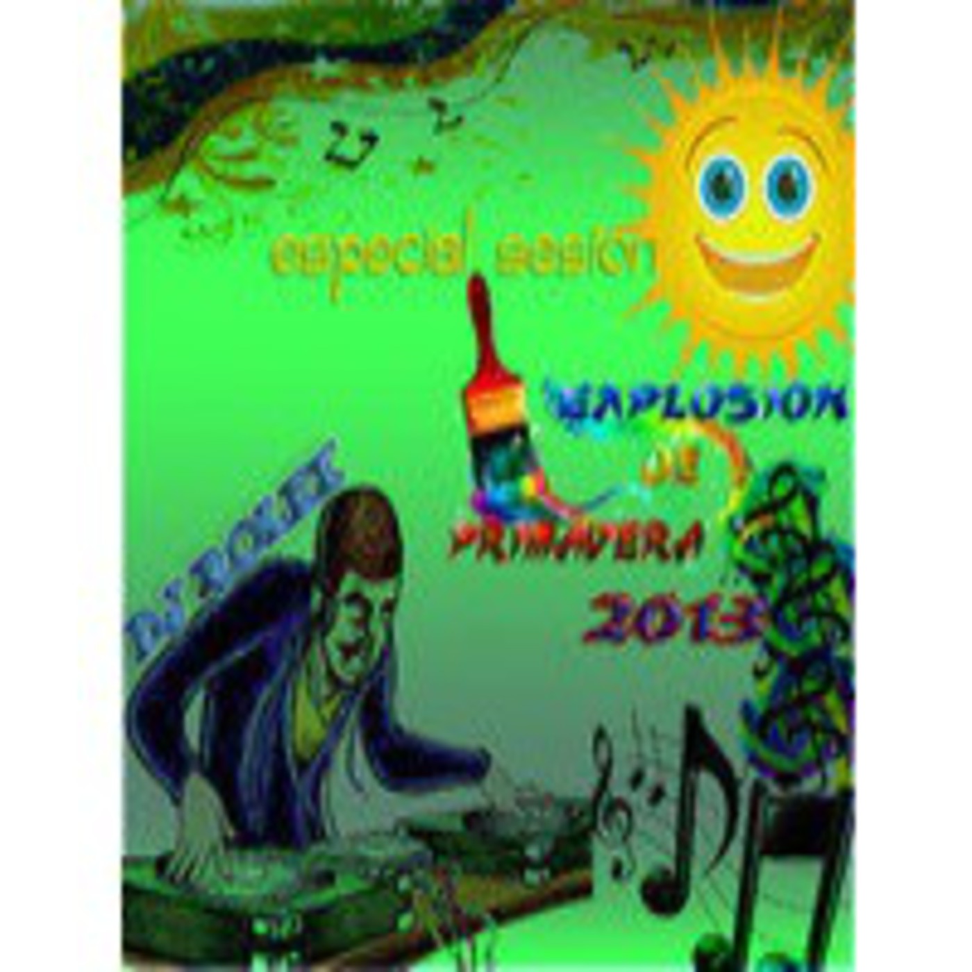 ESPECIAL SESSION EXPLOSION DE PRIMAVERA 2013 BY DJ ROLEX episode artwork