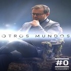 Otros mundos - Javier Sierra - (1.ª Temporada completa)