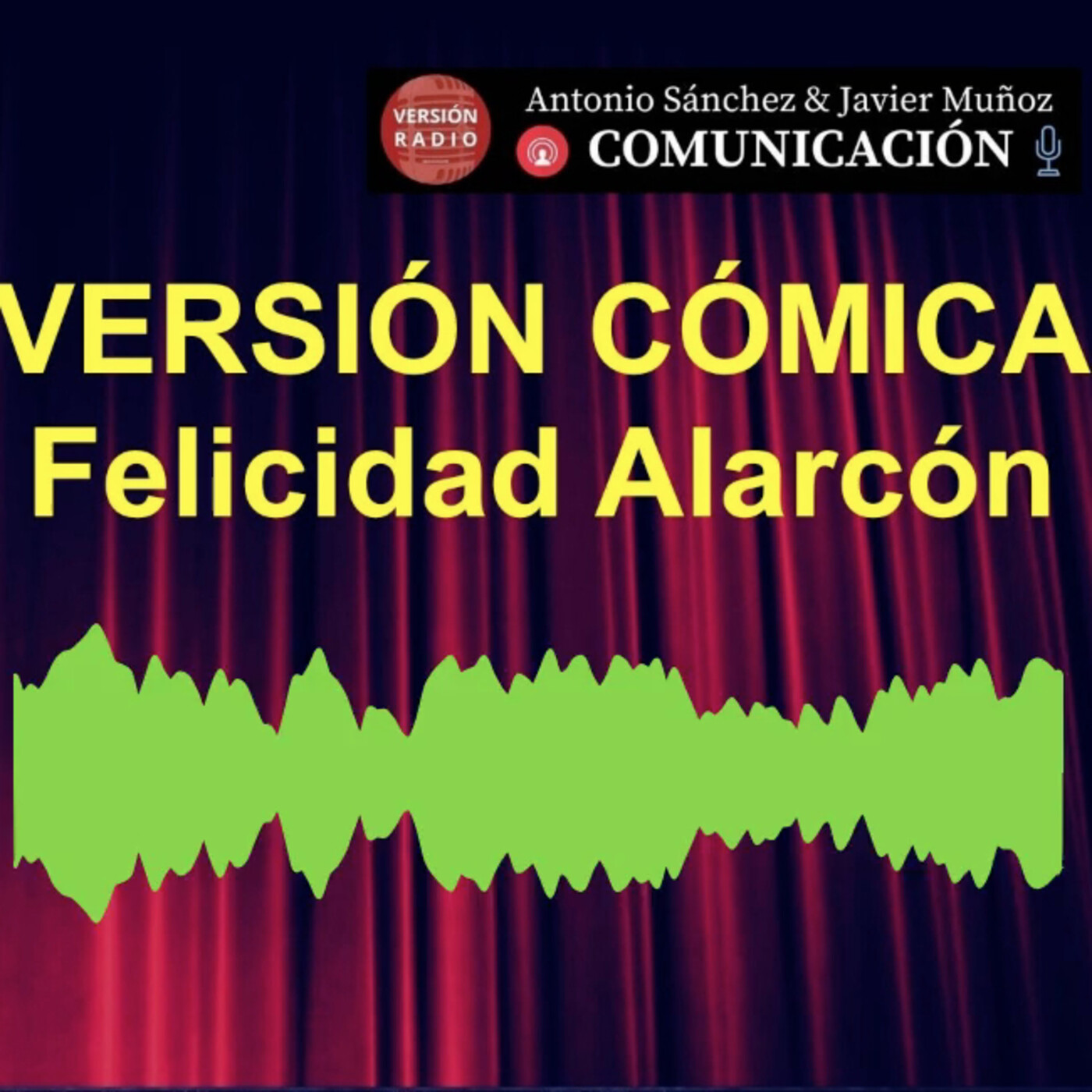 Versión Cómica-Felicidad Alarcón. 20210420. episode artwork