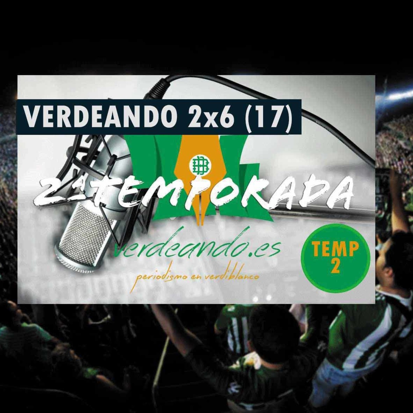 Verdeando Betis Podcast