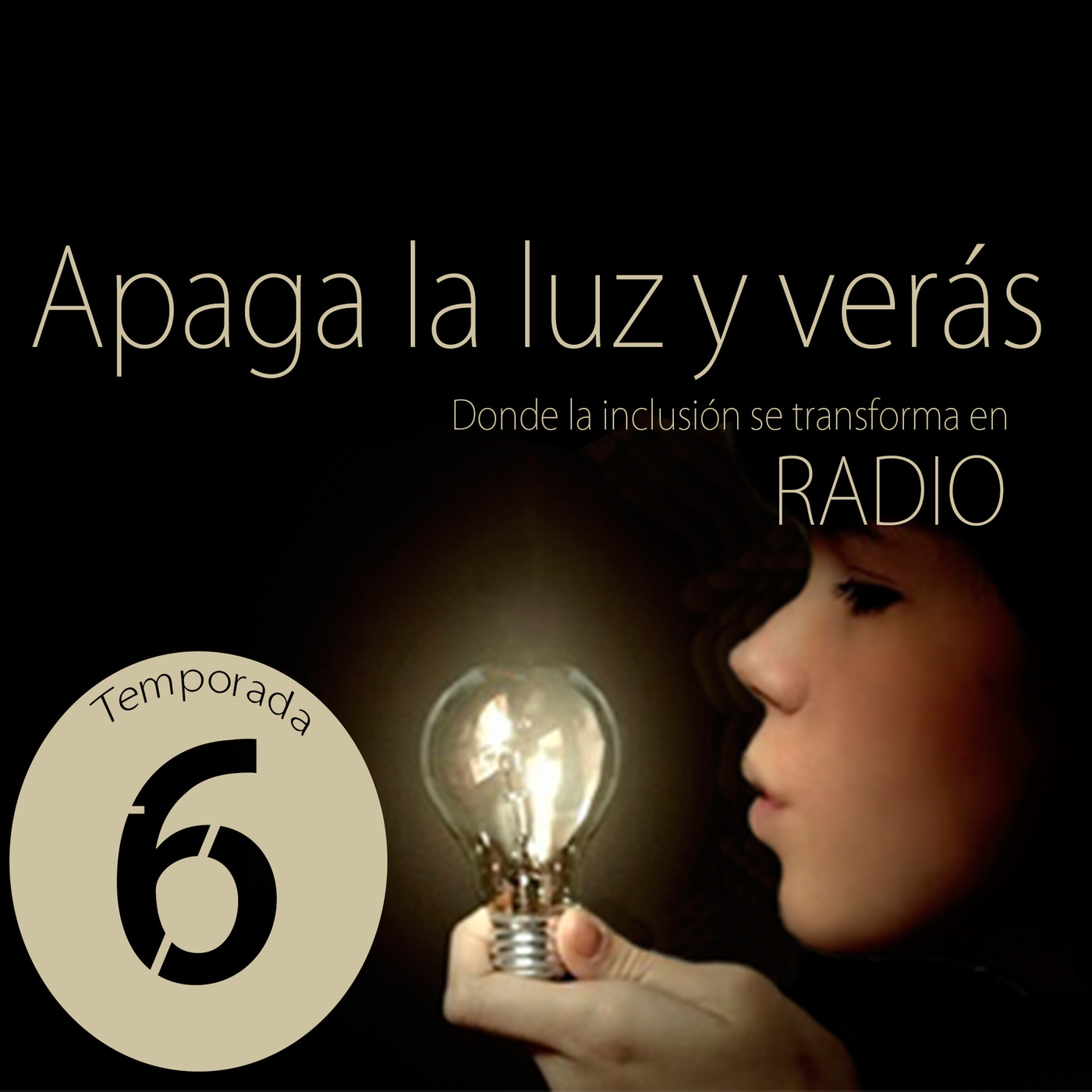 Temporada 6: Apaga la luz y verás \