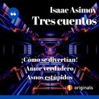 Tres Cuentos de Isaac Asimov