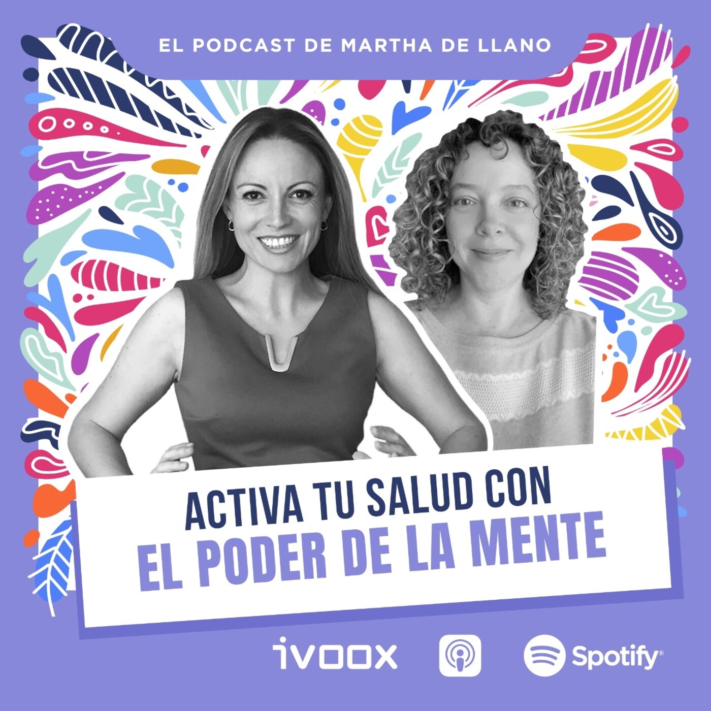 El podcast de Martha de Llano