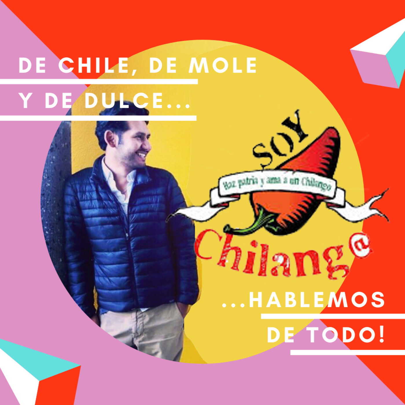 De chile, de mole y de dulce