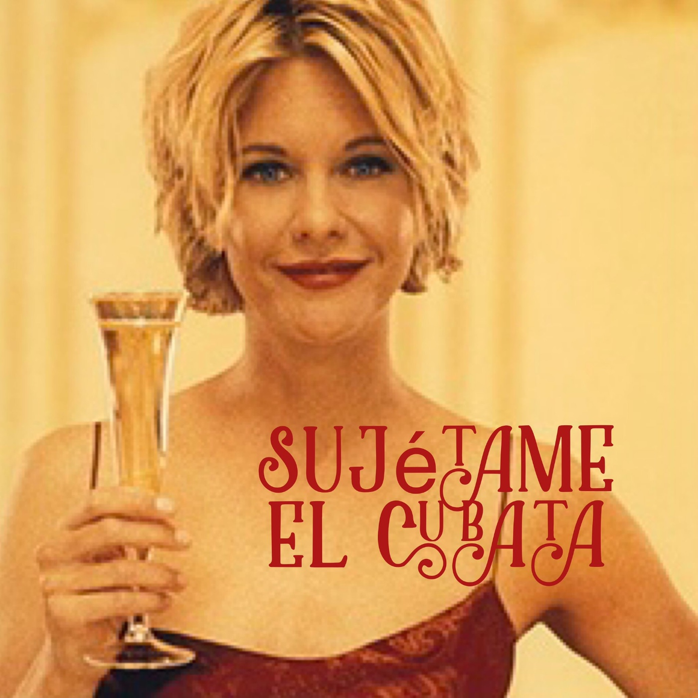Sujétame el cubata