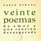 Poema I: Cuerpo de mujer, blancas colinas, muslos blancos,... de Pablo Neruda
