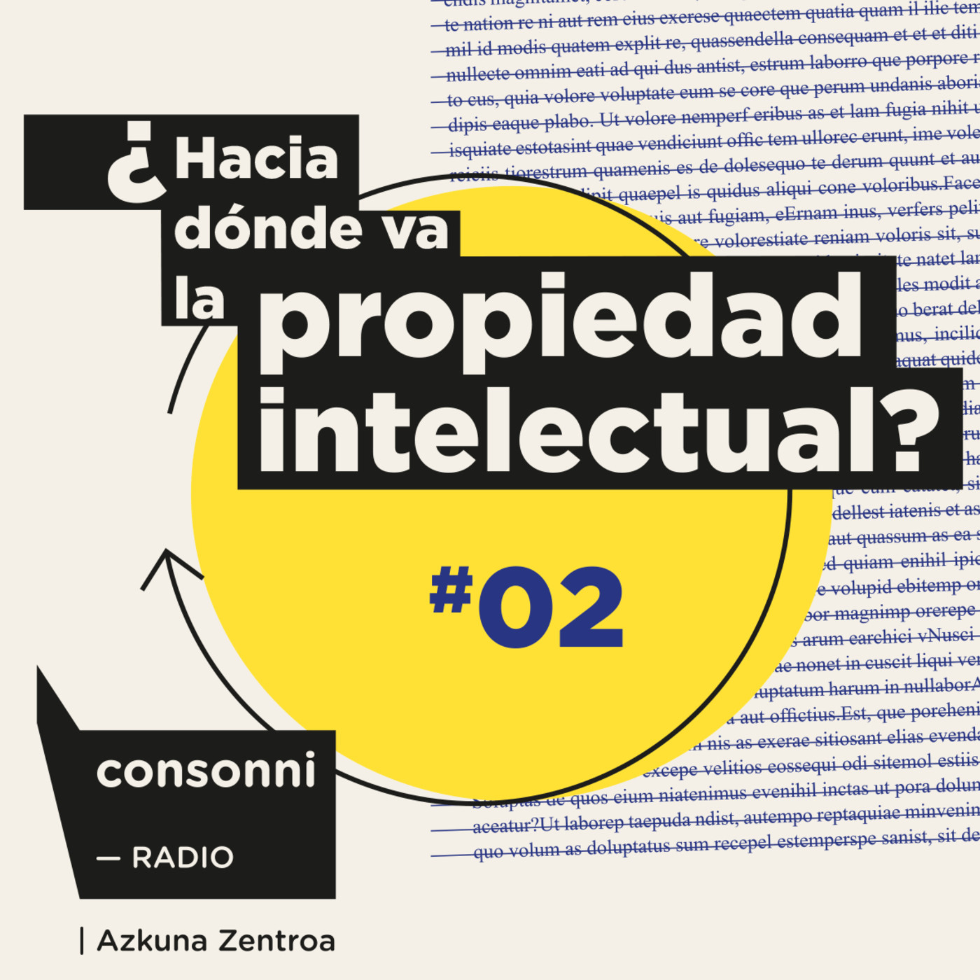 #02 Episodio: La propiedad intelectual en femenino