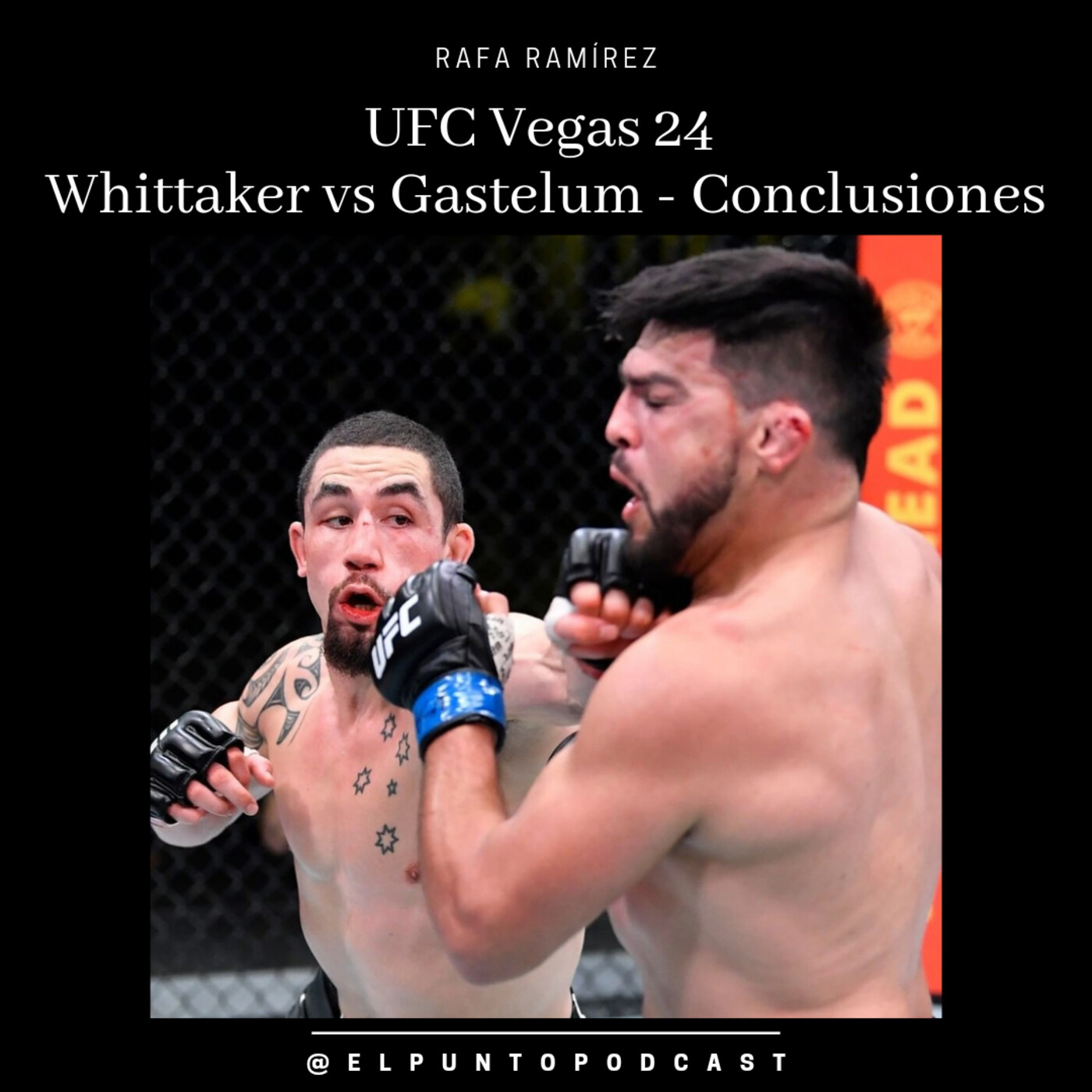 UFC Vegas 24 Whittaker vs Gastelum - Good job my son episode artwork
