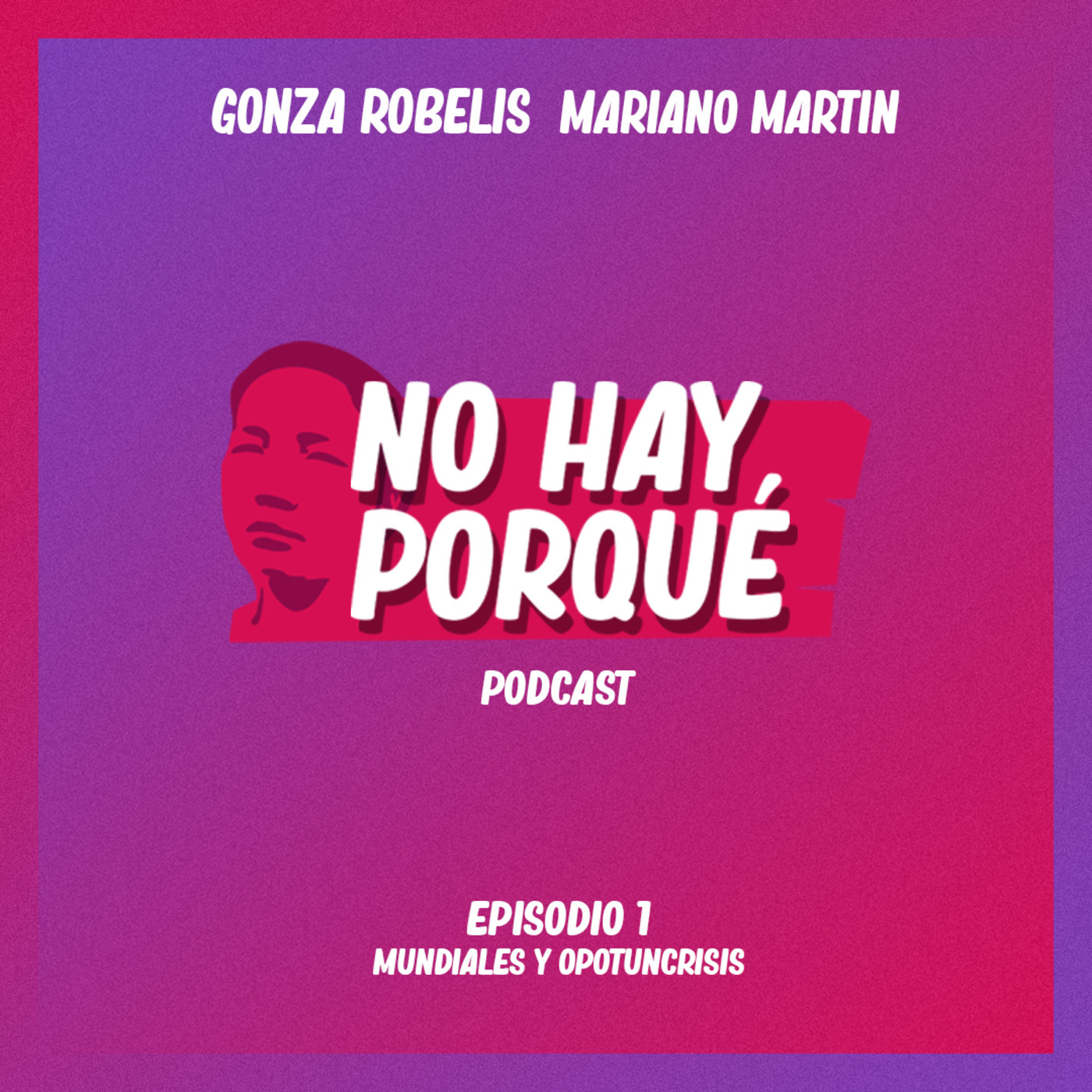 01-Mundiales y Oportuncrisis episode artwork