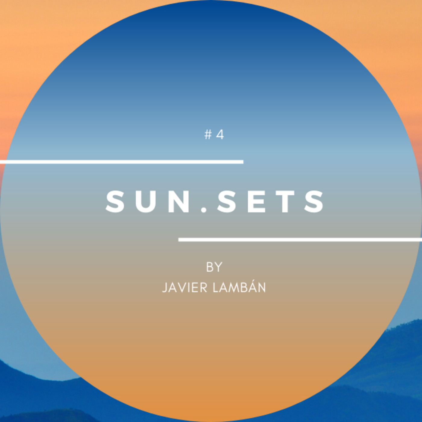 Lamban Brother Presents: Sun.Sets