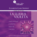 La Llama Violeta - Elizabeth Clare Prophet Completo