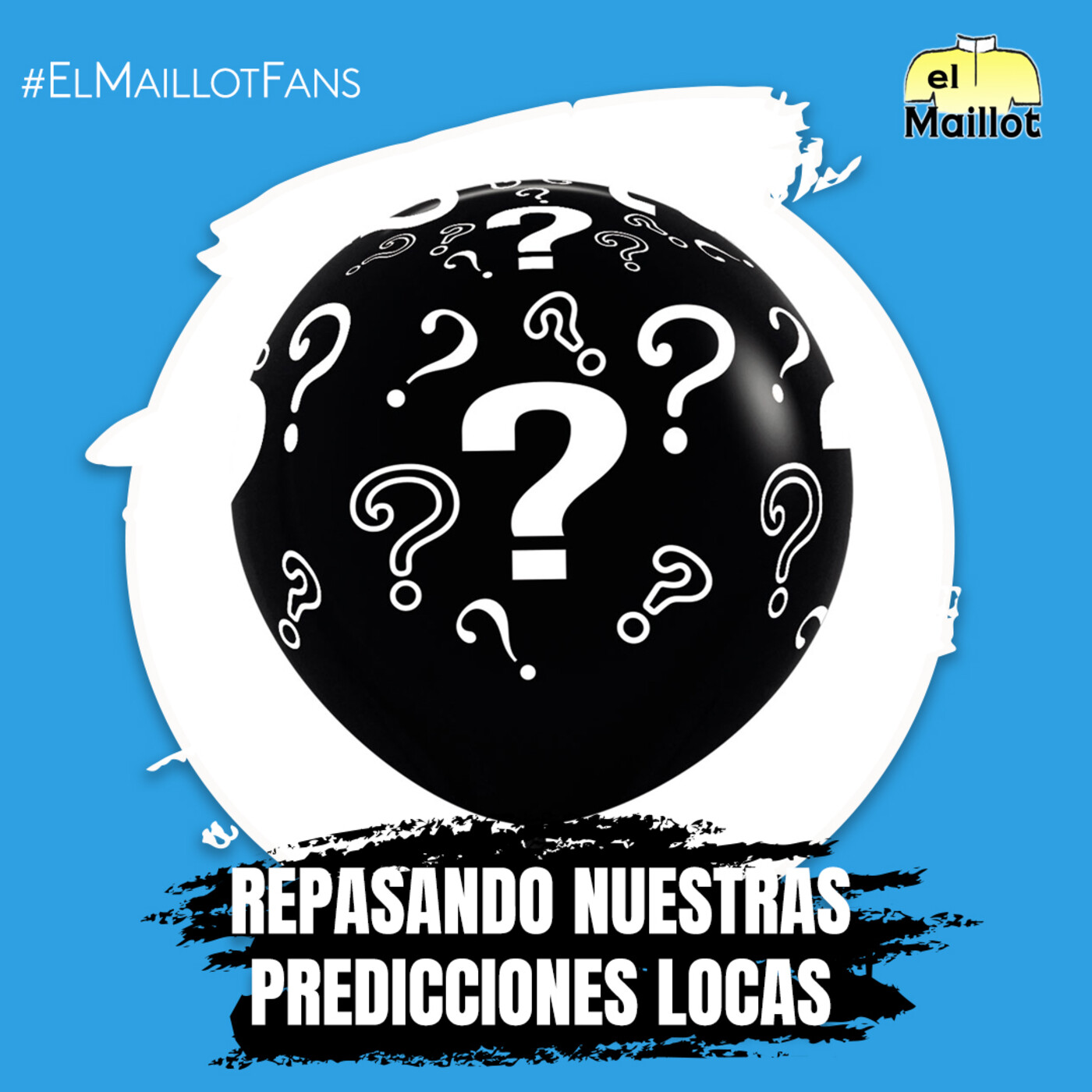 El Maillot Fans #10 | Repasando nuestras 10 predicciones de 2021 - Episodio exclusivo para mecenas