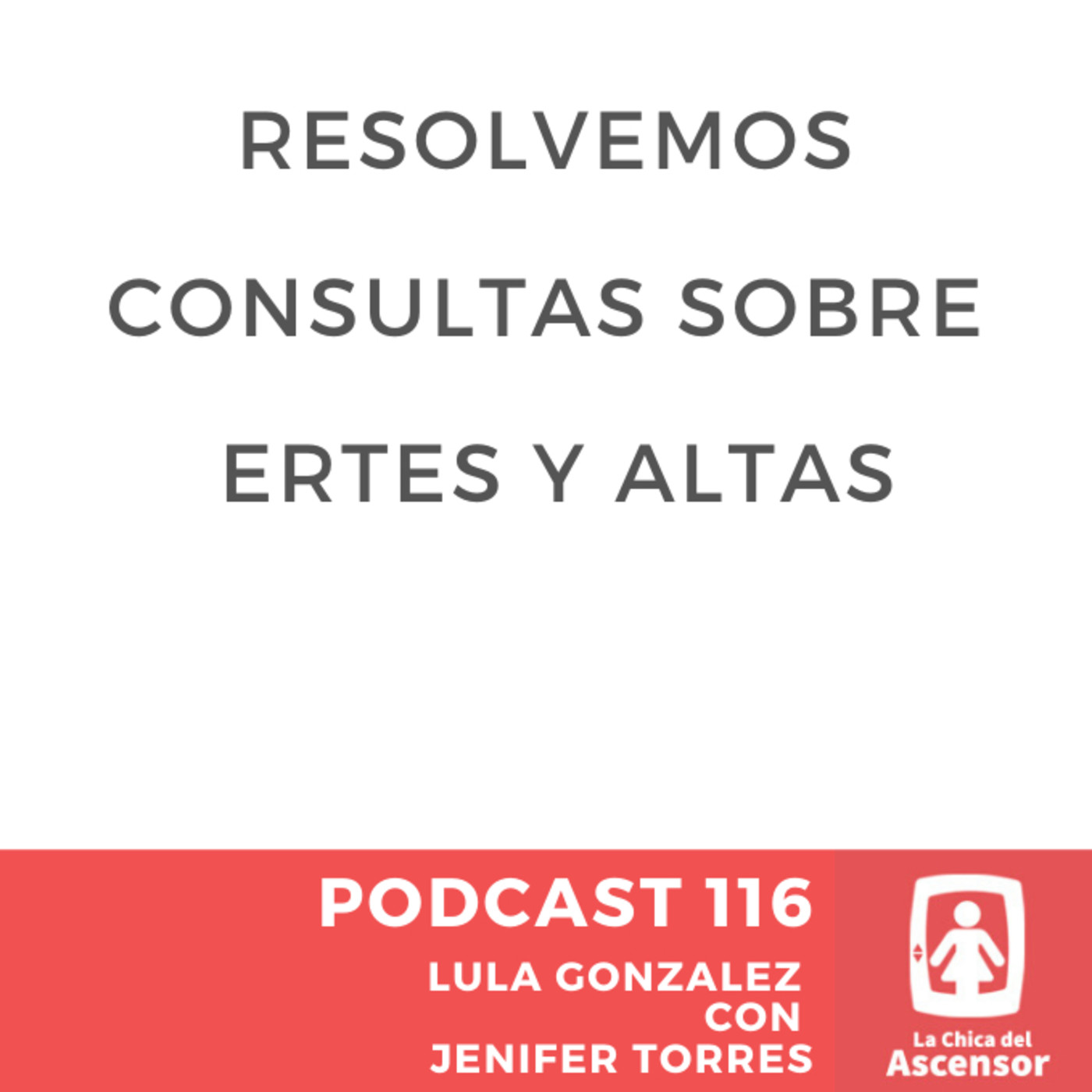 116 - Resolvemos tus dudas y consultas sobre ERTEs y altas