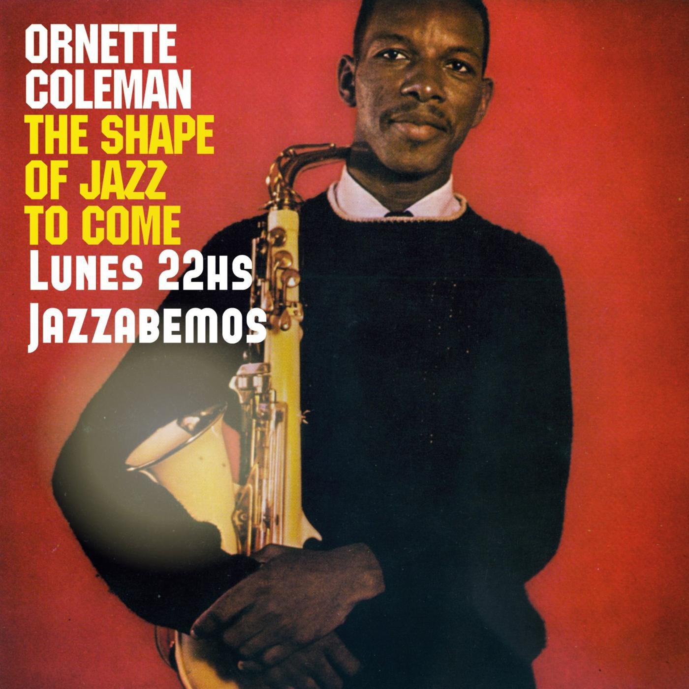 Jazzabemos analiza a The Shape of Jazz to Come episode artwork