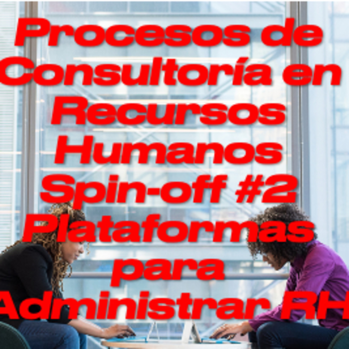Recursos Humanos y Procesos de Incorporación