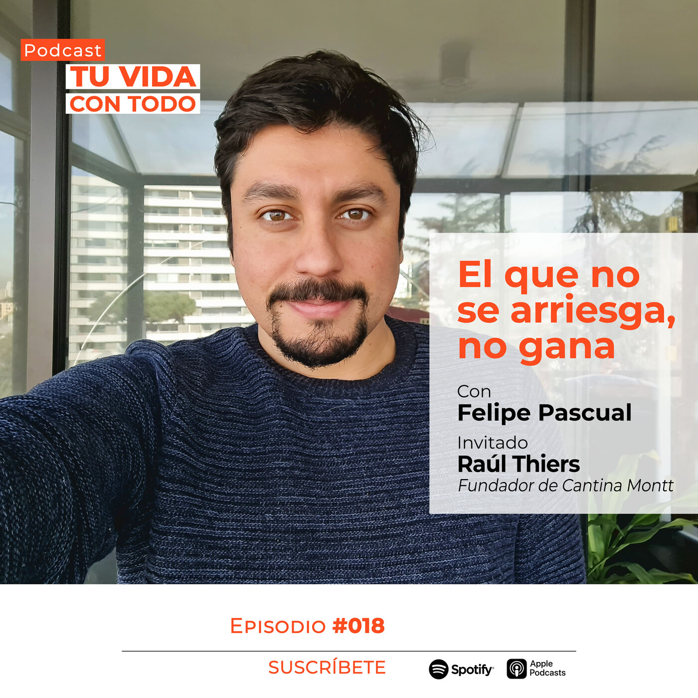 Tu Vida con Todo, el Podcast de Felipe Pascual