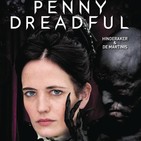 Penny Dreadful: Los Entes Nocturnos (2015) #Terror #Fantástico #Vampiros #peliculas #podcast #audesc