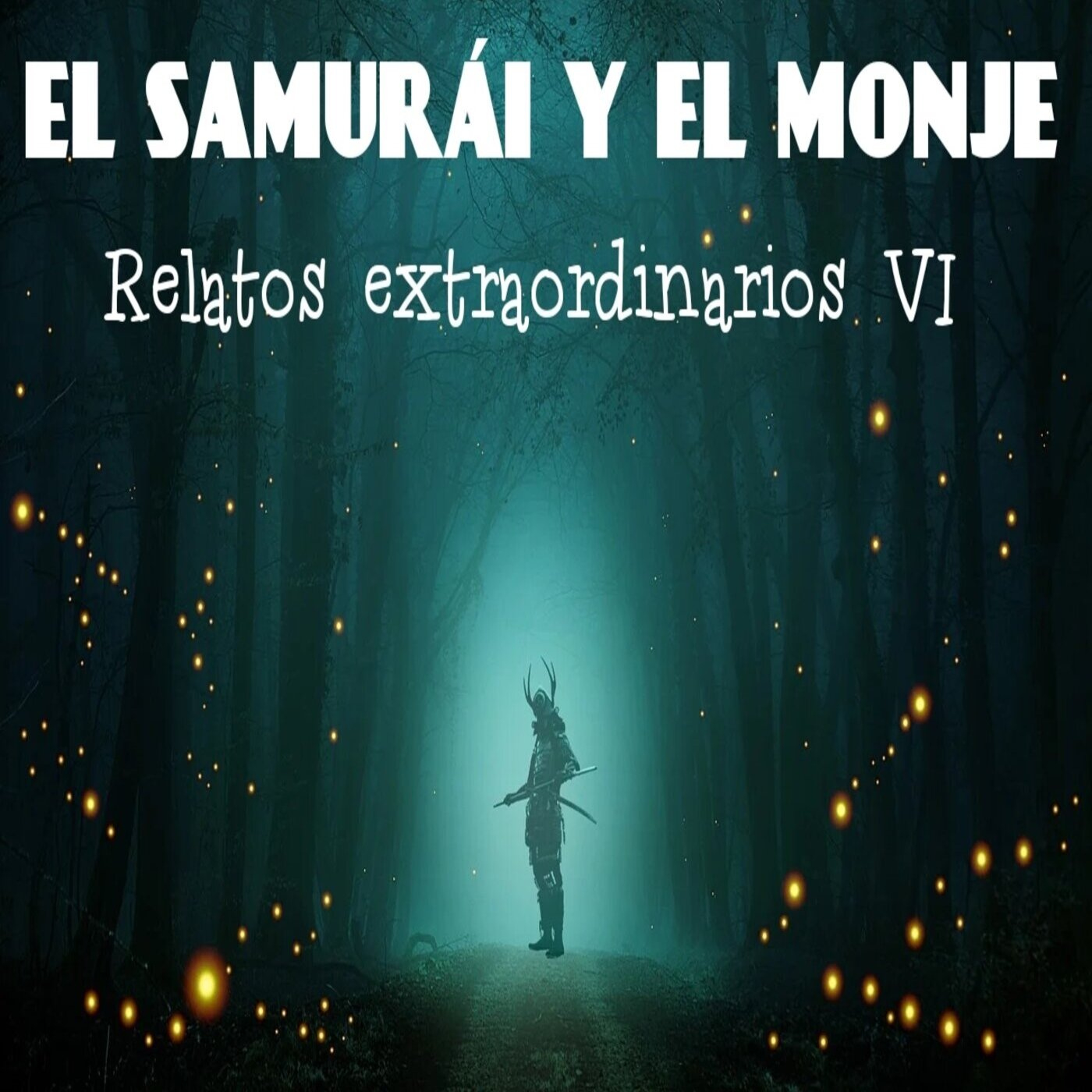 Relatos extraordinarios VI - El samurái y el monje episode artwork