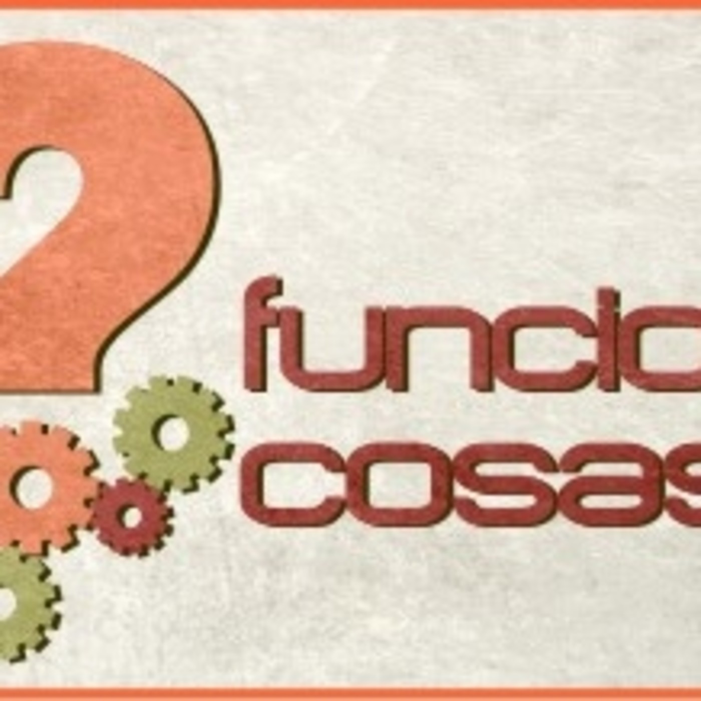 como funcionan la cosas capitulo 10 - 30 de junio de 2017 (fecha aproximada)